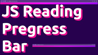 Html Css JavaScript Reading Progress Bar.
