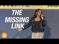 "The Missing Link" - Sarah Jakes Roberts