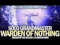 Solo Grandmaster Nightfall Warden of Nothing (No Cheese / No Invis / Titan) [Destiny 2]