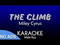 The Climb - Miley Cyrus (KARAOKE: Male Key)