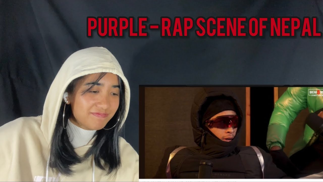 Nepali Rapper Purple Purple Talking About Nepal's Rap Scene | Breakstation | Reaction Video ...