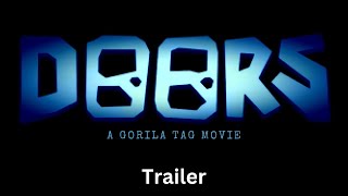 doors a gorillatag movie (trailer)