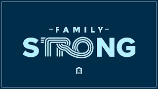 Family Strong - Protection Plan Part 2 | Pastor Torrey Herrin | Neighborhood Church