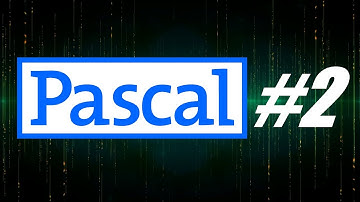 Pascal. Урок #2 - Алгоритмы, структура программы, первая программа