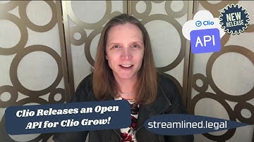 Clio Releases an Open API for Clio Grow! #streamlinedlegal