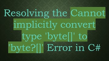 Resolving the Cannot implicitly convert type 