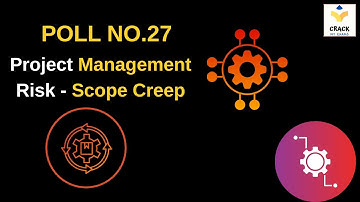 Poll No.27 ISA 3.0 | Scope Creep in Project Management | The Hidden Project Killer | Crack My Exams