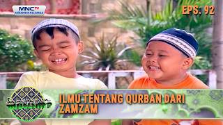 Ilmu Tentang Qurban Dari Zamzam | SAMPEYAN MUSLIM EPS 92