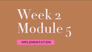 WEEK 2 IMPLEMENTATION - PED 026 Module 5