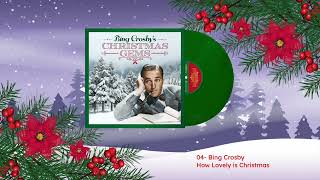 Watch Bing Crosby How Lovely Is Christmas video