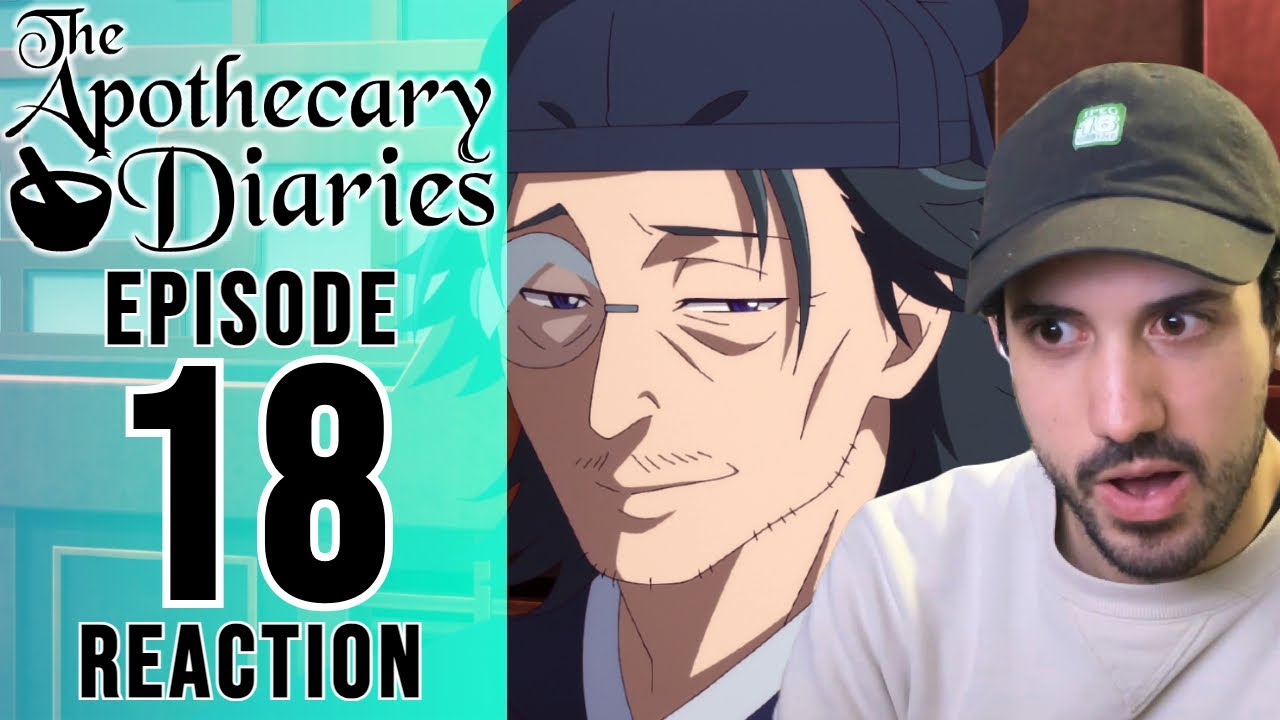 The Apothecary Diaries Episode 18 Reaction LAKEN YouTube