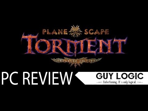 Planescape: Torment: Enhanced Edition - Logic review