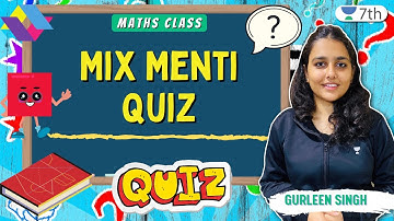 Mix Menti Quiz | Maths | Unacademy 7th | Gurleen Singh