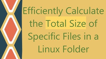 Efficiently Calculate the Total Size of Specific Files in a Linux Folder