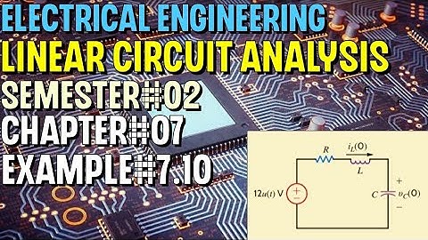 Linear Circuit Analysis | Chapter#07 | Example#7.10 | Basic Engineering Circuit Analysis