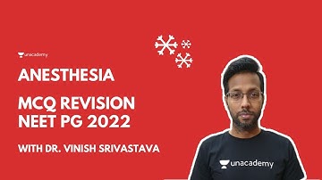 NEET PG 2022 | Anesthesia MCQs Revision Part 1 | Dr Vinish Srivastava