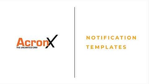 Acronx CRM tutorial - administration - notification templates