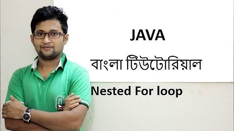 Java Bangla Tutorial For Beginners 12 -Nested for loop (Practical) Part-02