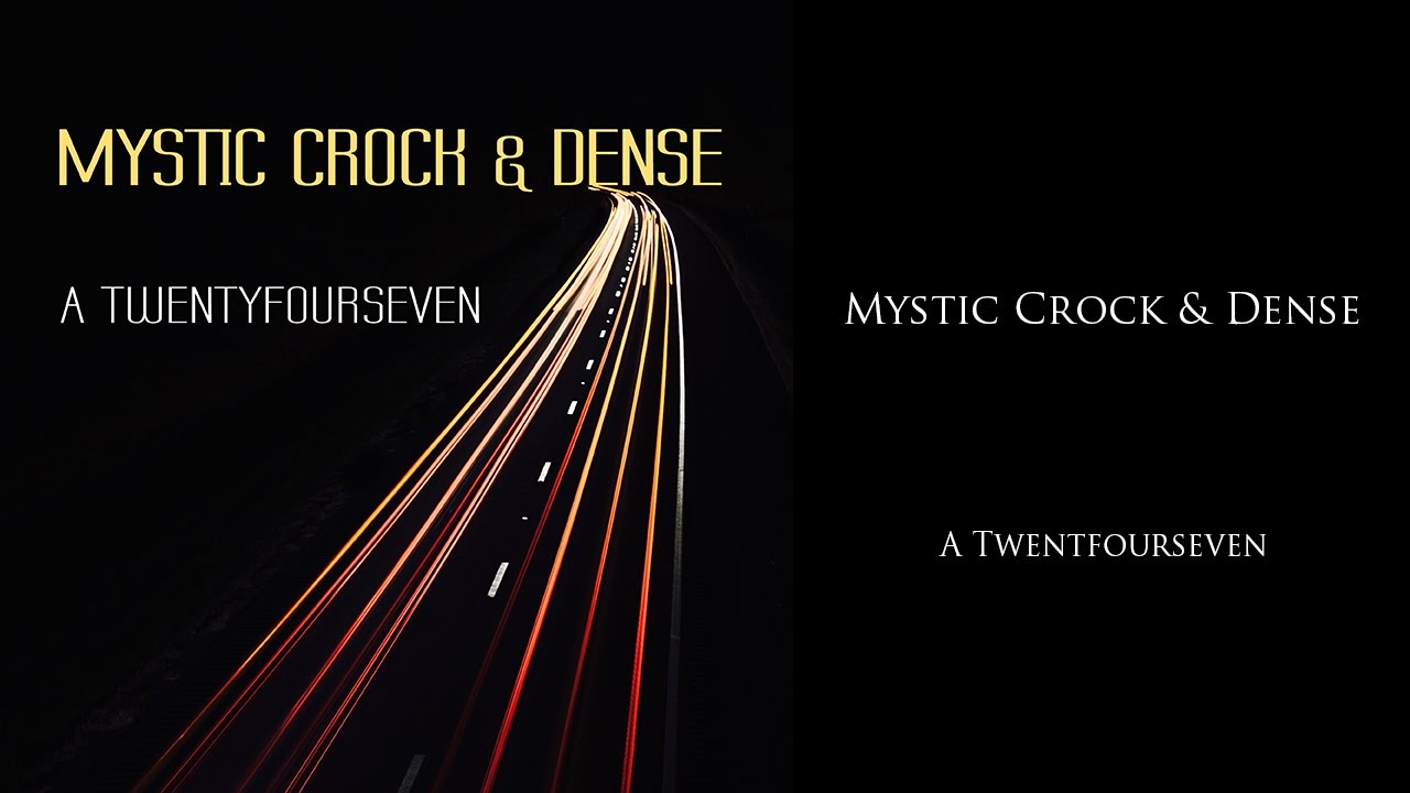 Mystic Crock & Dense -- A Twentyfourseven