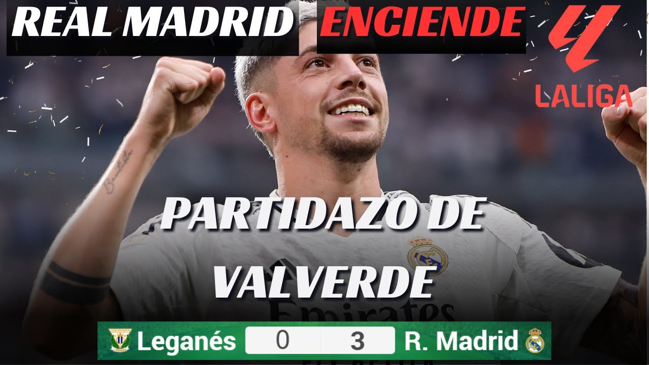Real Madrid enciende La Liga con triunfo vs Leganés y está a 4 puntos