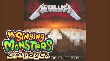 Master Of Puppets (Metallica Cover) - My Singing Monsters Composer
