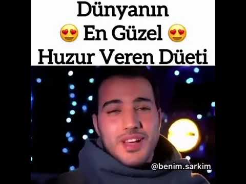 Dünyanın en güzel huzur veren   düeti 💞