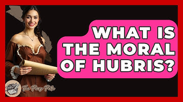 What Is The Moral Of Hubris? - The Prose Path