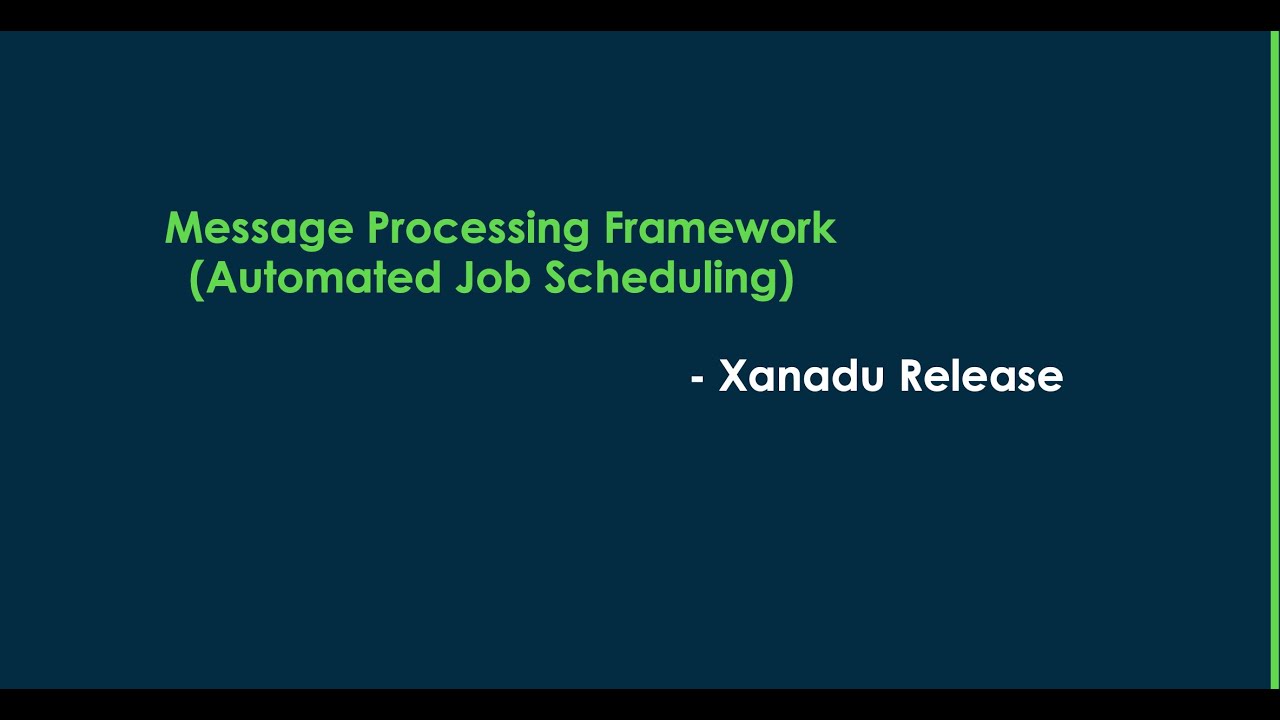 Message Processing Framework - Events Processing Feature from Xanadu ...