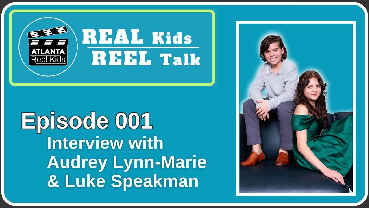 Real Kids Reel Talk - Episode 001 - Audrey Lynn Marie  and Luke Speakman  Interview Each Other