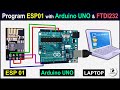 How to program ESP8266 ESP-01 with Arduino UNO and FTDI232