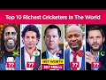 Top 10 Richest Cricketer In The World In 2022