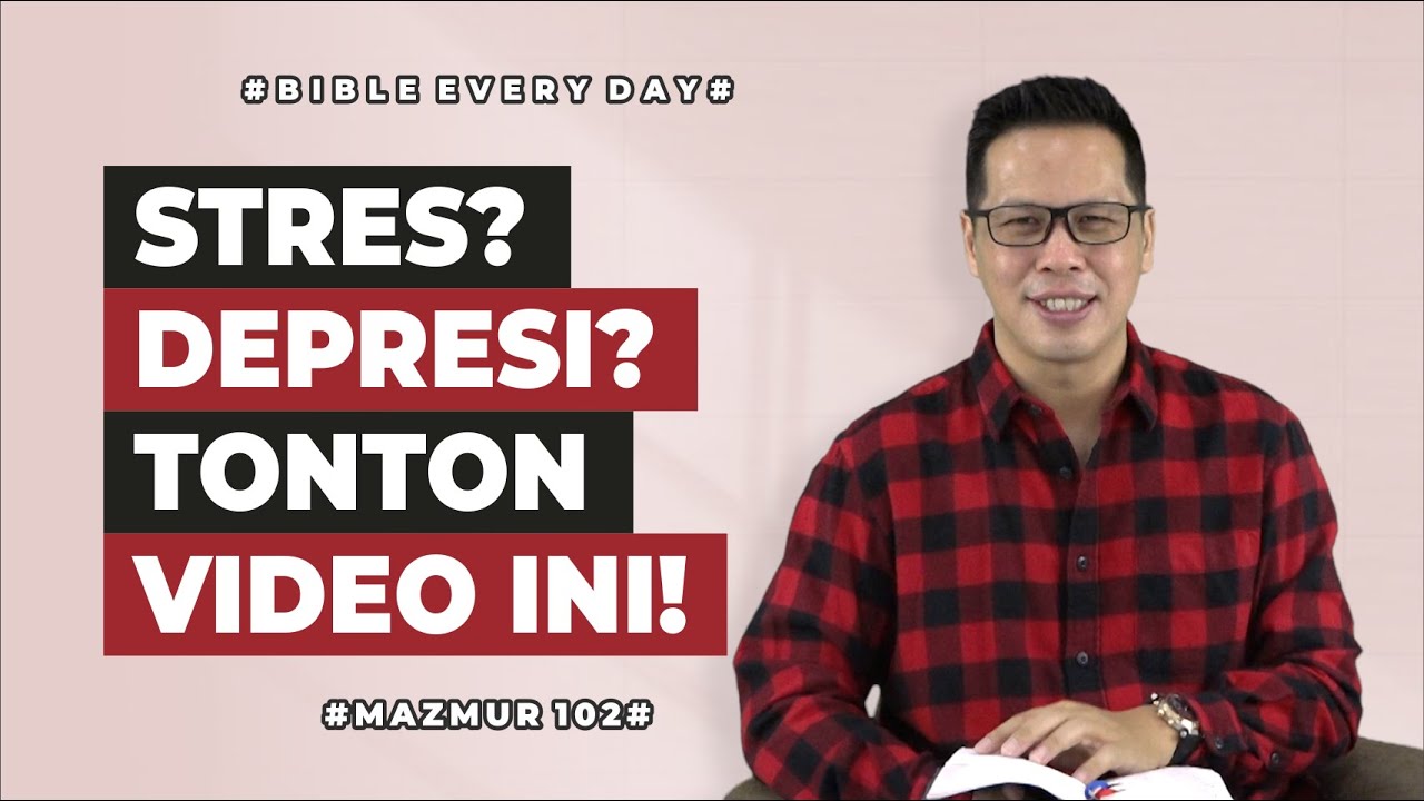 Stres? Depresi? Tonton Video Ini! (Mazmur 102) - Petrus Kwik  |  BIBLE EVERY DAY