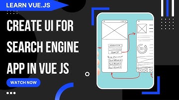 Create UI For Search Engine App In Vue js | Vue js Tutorial for Beginners | Vue 2022 #vuejs