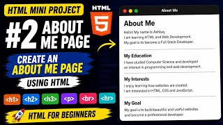 Create an About Me Page Using HTML | HTML Mini Project #2 | HTML for Beginners