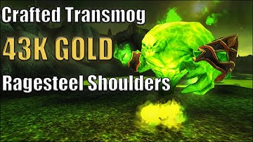 Make 43k Gold with Ragesteel Shoulders  - Complete Guide to Get This Blacksmithing Recipe