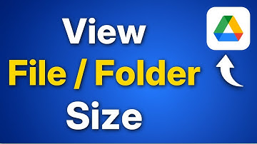 How To View File or Folder Size in Google Drive