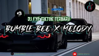 DJ BUMBLE BEE X MELODY DRIVE FULL SONG VIRAL    SLOWED REVERB VERSI TIKTOK