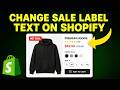 How to Change Sale Label Text on Shopify (FAST & EASY)