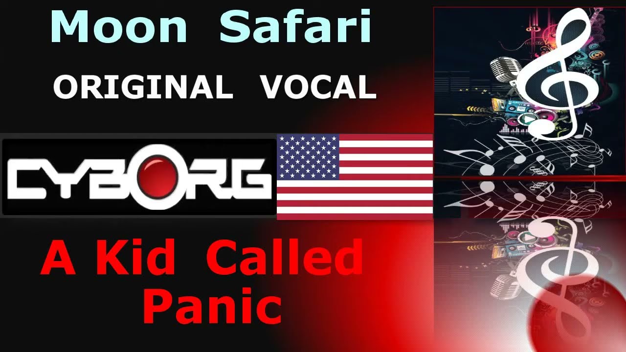 FUA - Moon Safari - A Kid Called Panic ORIGINAL VOCAL SHORTENED 439 LYRIC SYNC