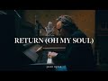 Jason upton  return oh my soul official live lyric