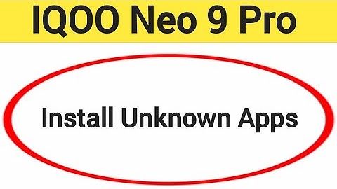 How to install unknown apps IQOO Neo 9 Pro, install APK, third party app install kaise karen, app in