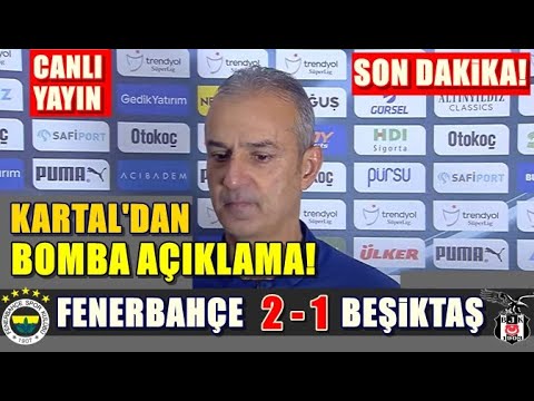 İsmail Kartal Basın Toplantısı! Maç Sonu: Fenerbahçe 2 - 1 Beşiktaş