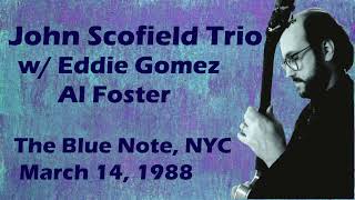 John Scofield Trio with Eddie Gomez and Al Foster  March 14, 1988 Blue Note Cafe, New York City
