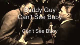 Buddy Guy-Can&#39;t See Baby