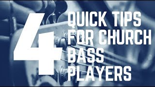 4 Quick Tips for Church Bass Players