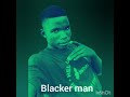 Blacker man rambai makadero