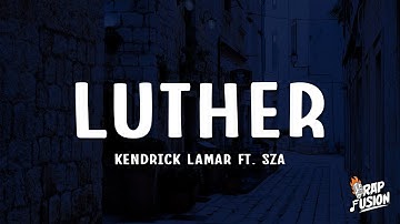 Thumbnail of Kendrick Lamar - luther (Lyrics) ft. SZA