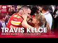 Travis Kelce Breaks Silence On Engagement To Taylor Swift | Fast Facts