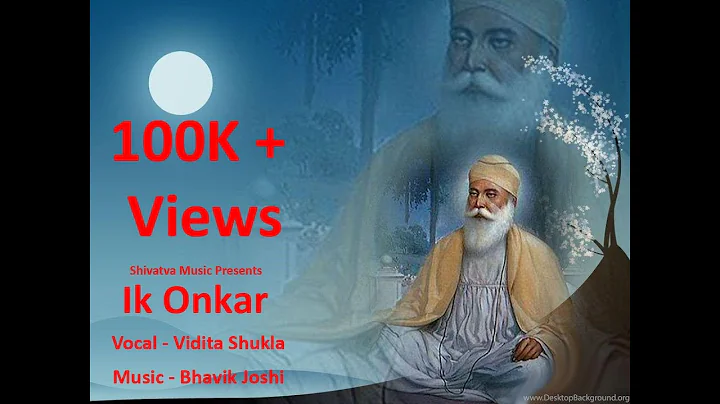 IK Onkar | Satnam Shree Waheguru | Vidita Shukla |...