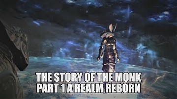 FF14 Lore: The Story of the Monk FFXIV Part 1 (A Realm Reborn)